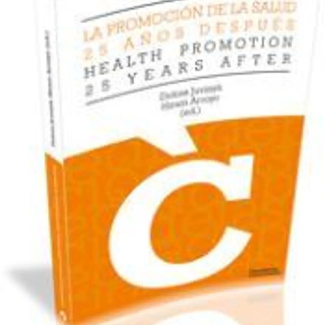 La promoción de la salud, 25 años despúes - The promotion health, 25 years later 1