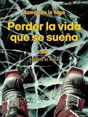 Perder la vida que se sueña