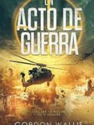 Un Acto de Guerra