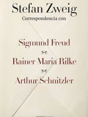 Correspondencia con Sigmund Freud, Rainer Maria Rilke y Arthur Schnitzler
