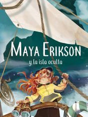 Maya Erikson 5. Maya Erikson y la isla oculta