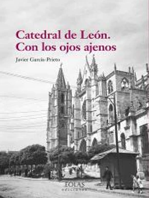 Catedral de León. Con los ojos ajenos