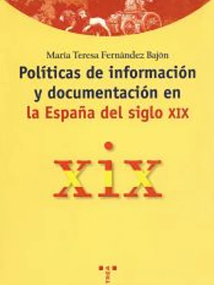 Políticas de información y documentación en la España del siglo XIX