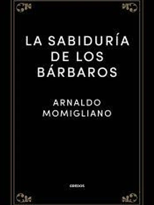 La sabiduría de los bárbaros