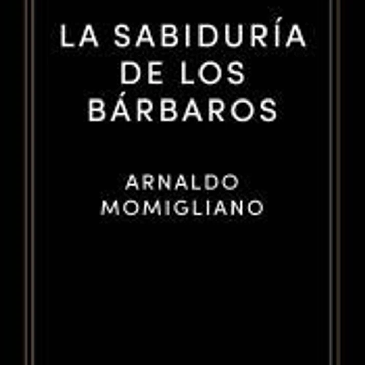 La sabiduría de los bárbaros 1