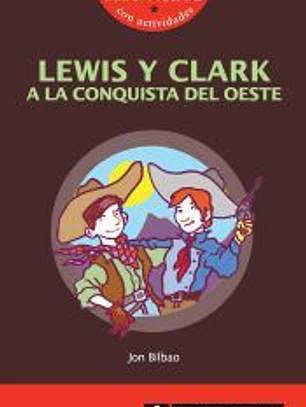 LEWIS Y CLARK, A LA CONQUITA DEL OESTE