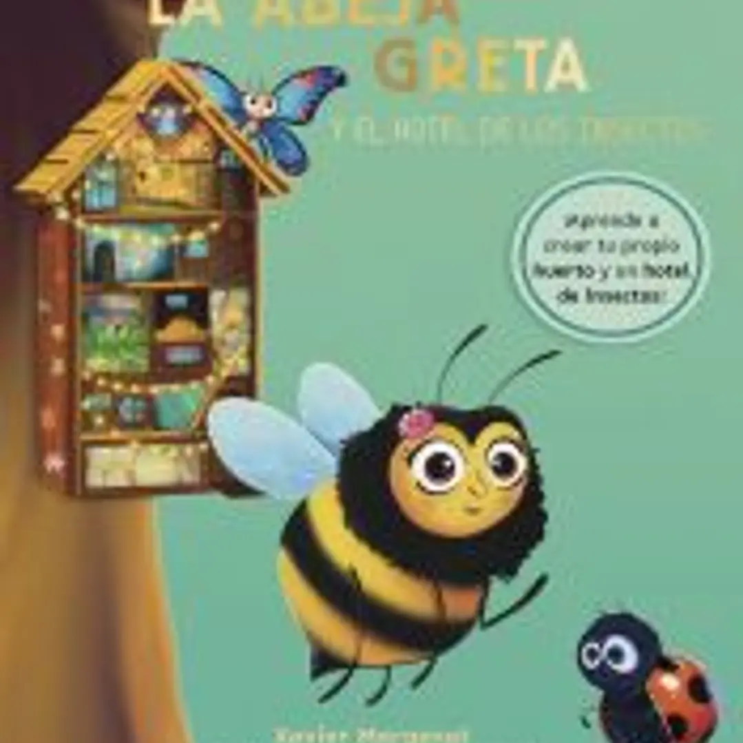 La abeja Greta y el hotel de los insectos 1
