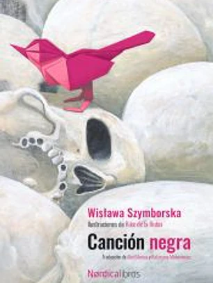 Canción negra. Ed.2023 Centenario de Szymborska
