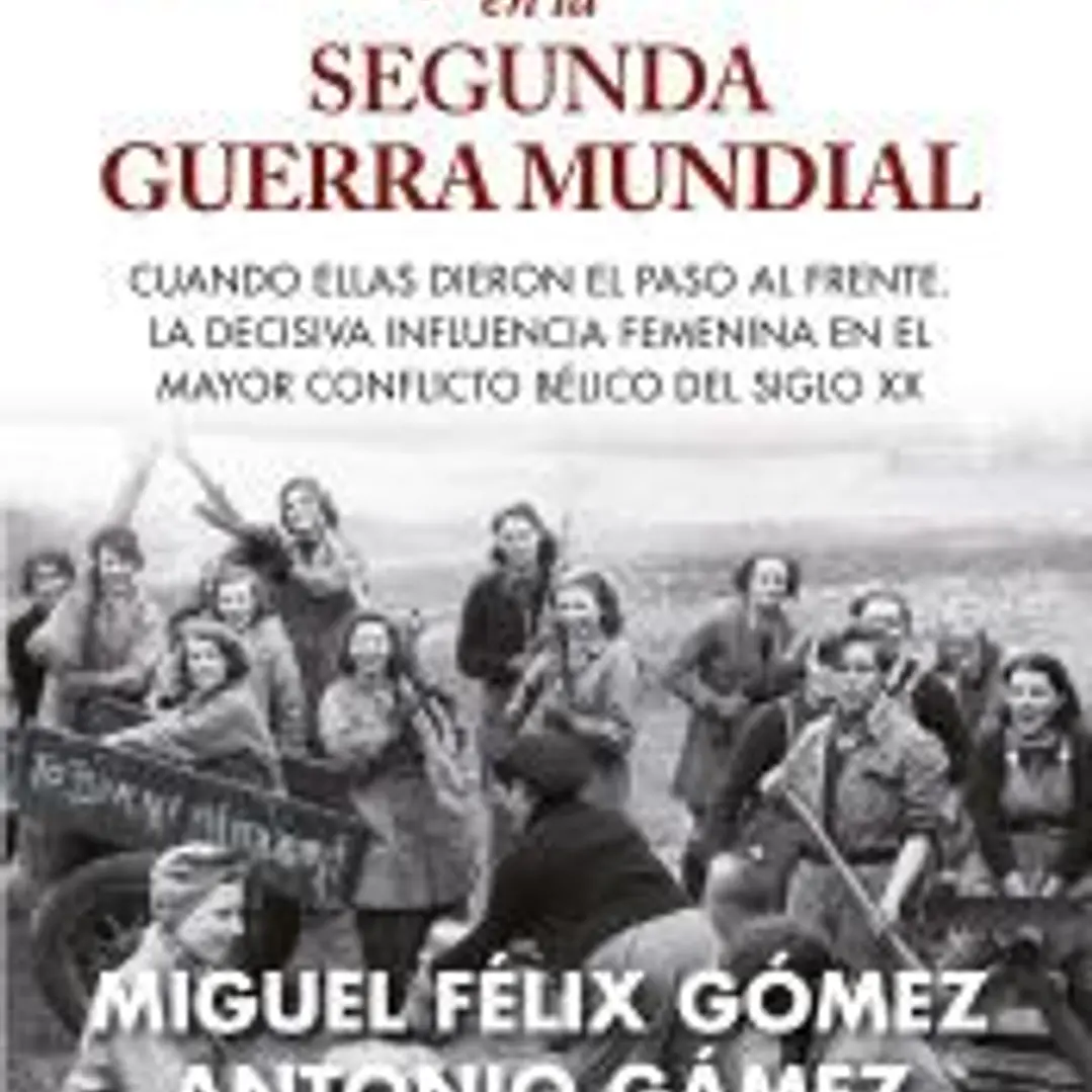 Mujeres en la Segunda Guerra Mundial 1