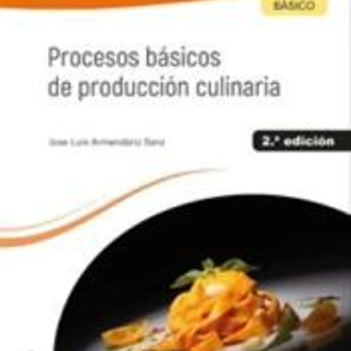 Procesos básicos de producción culinaria 1