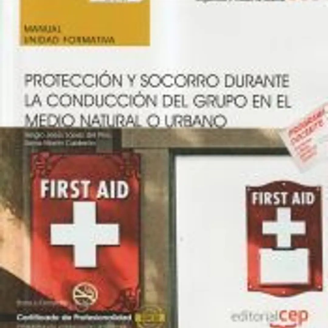 Manual. Protección y socorro durante la conducción del grupo en el medio natural o urbano (UF0731). Certificados de profesionalidad. Interpretación y educación ambiental (SEAG0109) 1