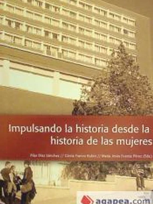Impulsando la historia desde la historia de las mujeres
