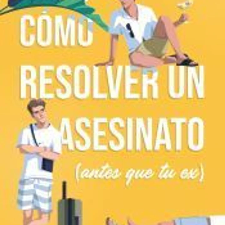 Cómo resolver un asesinato (antes que tu ex) 1
