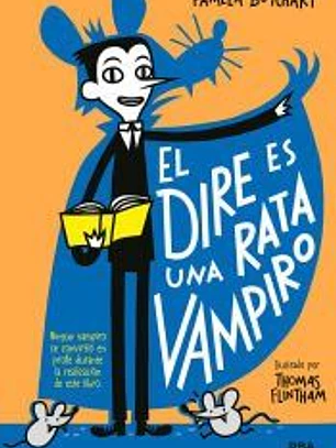 La pandilla misterio 1. El dire es una rata vampiro