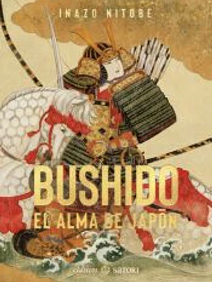 BUSHIDO EL ALMA DE JAPON