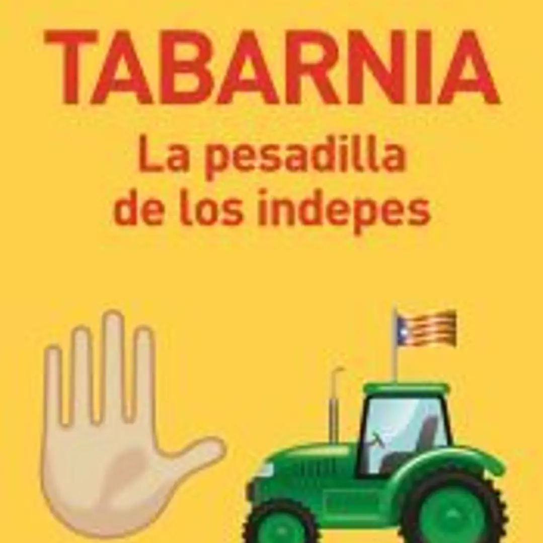Tabarnia. La pesadilla de los indepes 1