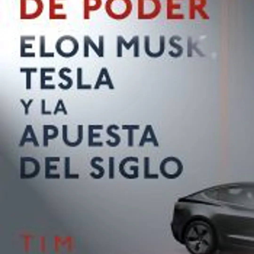 Juegos de poder: Elon Musk, Tesla y la apuesta del siglo 1