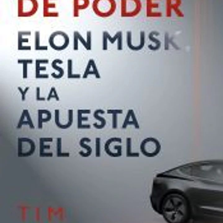 Juegos de poder: Elon Musk, Tesla y la apuesta del siglo 1