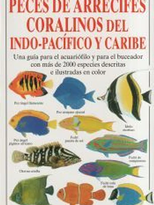 PECES DE ARRECIFES CORALINOS DEL INDO-PACÍFICO Y CARIBE