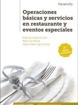 Operaciones básicas y servicios en restaurante y eventos especiales 2.ª edición