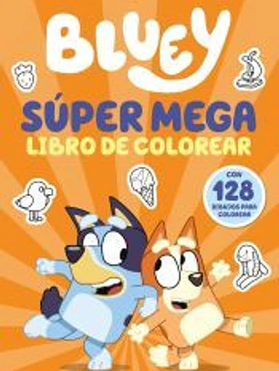 Bluey. Actividades - Súper mega libro de colorear