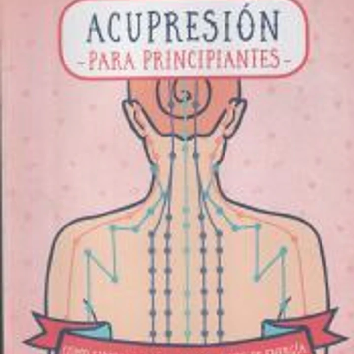 ACUPRESION PARA PRINCIPIANTES 1
