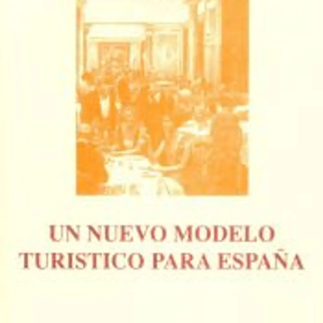 Un nuevo modelo turístico para España 1
