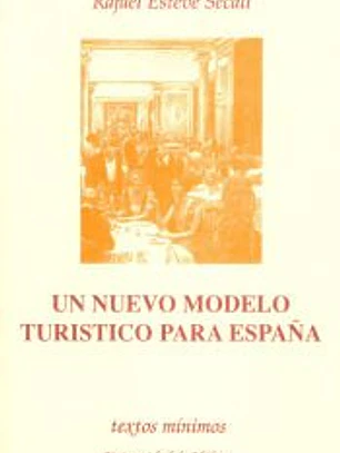 Un nuevo modelo turístico para España