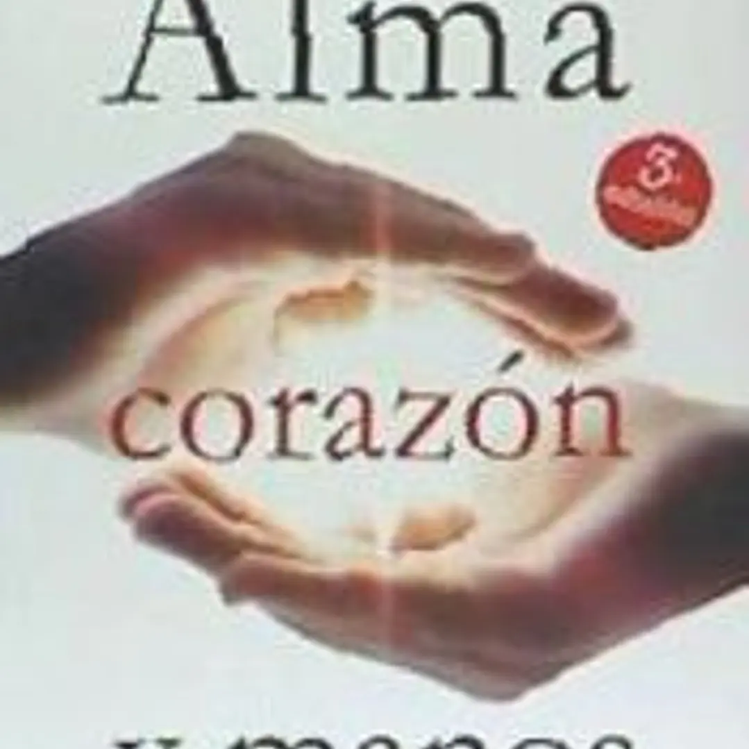 Alma, corazón y manos 1