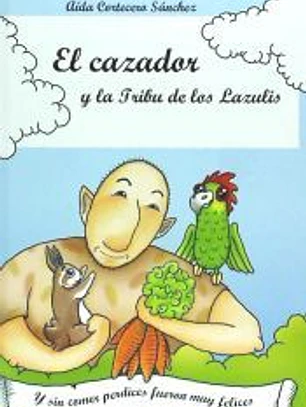 El Cazador y la Tribu de los Lazulis