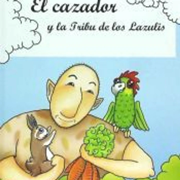 El Cazador y la Tribu de los Lazulis 1