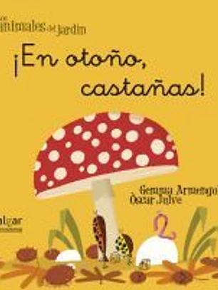 ¡En otoño, castañas!