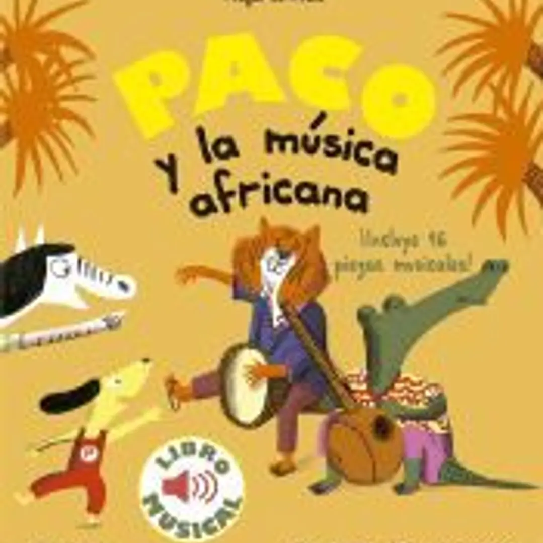 Paco y la música africana. Libro musical 1
