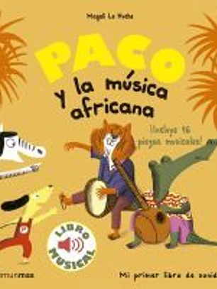 Paco y la música africana. Libro musical