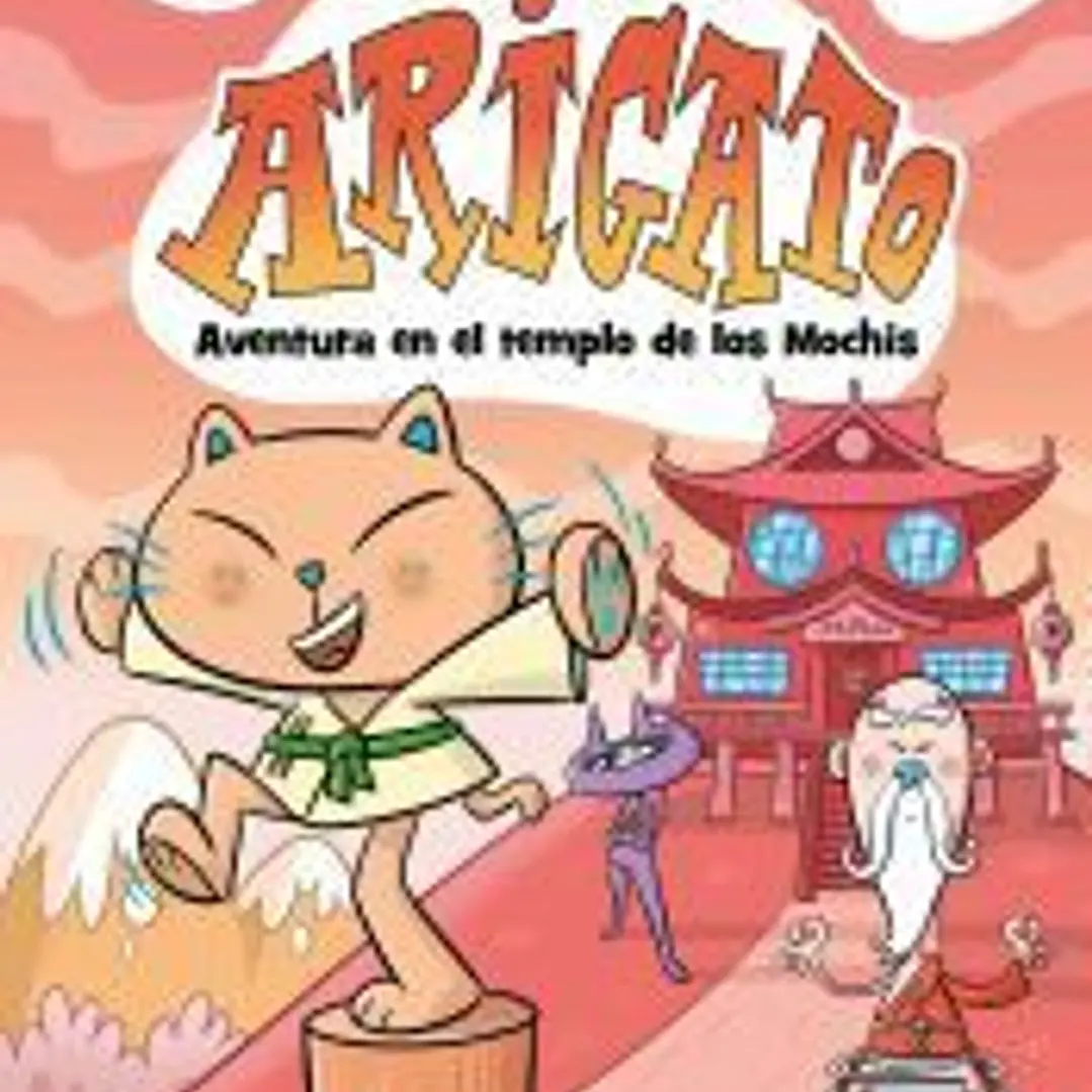 Arigato 3. Aventura en el templo de los Mochis 1