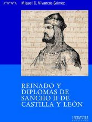 Reinado y diplomas de Sancho II de Castilla y León