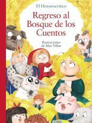 Regreso al Bosque de los Cuentos