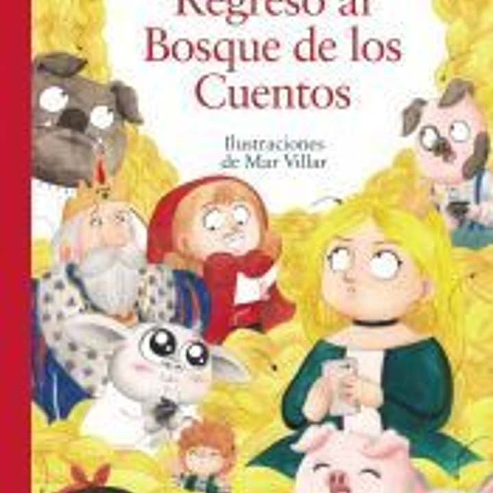 Regreso al Bosque de los Cuentos 1