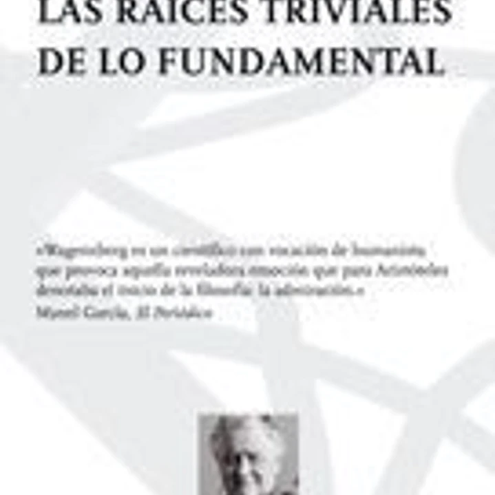 Las raíces triviales de lo fundamental 1