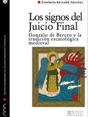 Los signos del Juicio Final. Gonzalo de Berceo y la tradición escatológica medieval