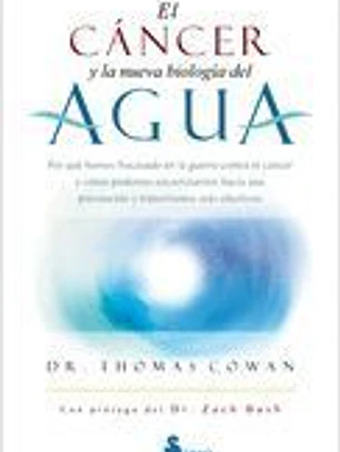 EL CÁNCER Y LA NUEVA BIOLOGÍA DEL AGUA
