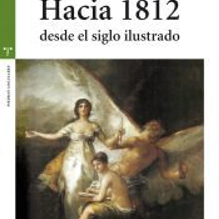 Hacia 1812 desde el siglo ilustrado 1