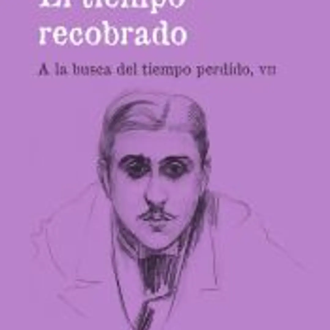 El tiempo recobrado (A la busca del tiempo perdido, VII) 1