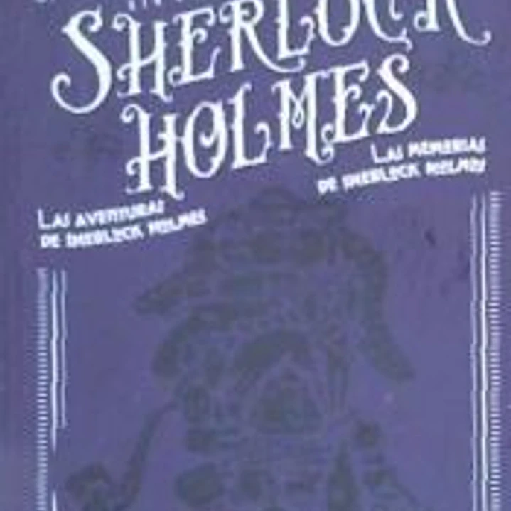LAS AVENTURAS DE SHERLOCK HOLMES / LAS MEMORIAS DE SHERLOCK HOLMES 1