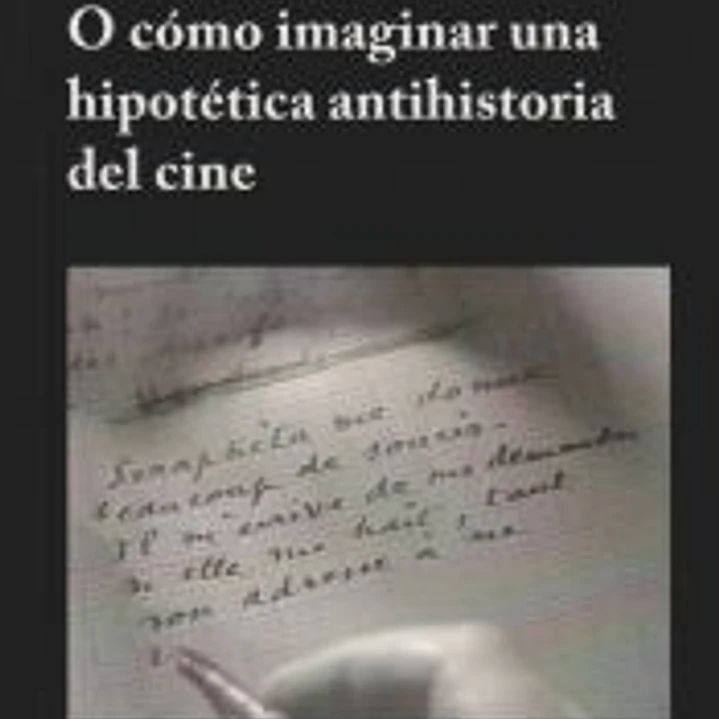 El folio en blanco: O cómo imaginar una hipotética antihistoria del cine 1