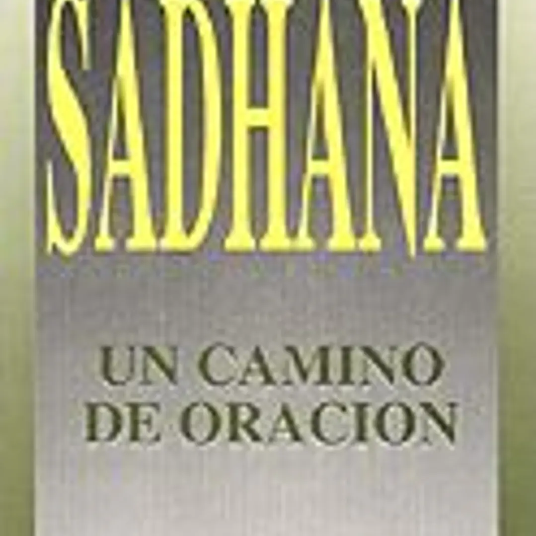 Sadhana, un camino de oración 1