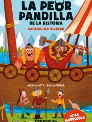 La peor pandilla de la historia. Expedición vikinga