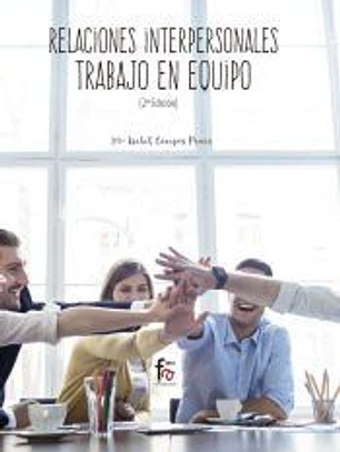 RELACIONES INTERPERSONALES. TRABAJO EN EQUIPO