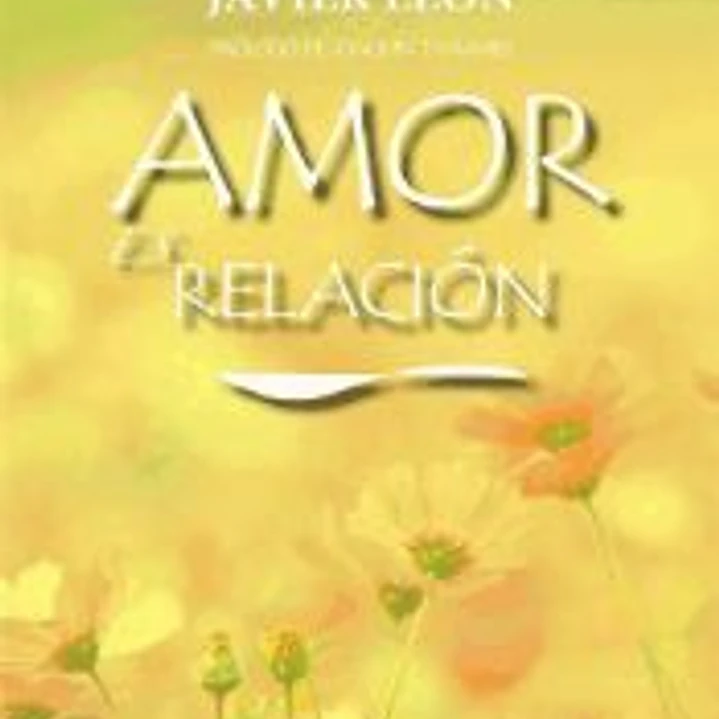 Amor es Relación 1