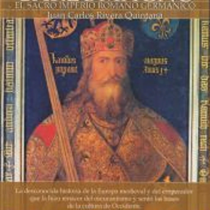 Breve Historia de Carlomagno y el Sacro Imperio Romano Germánico 1
